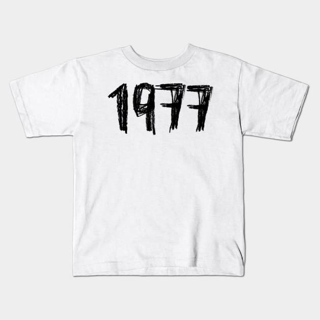 Birth Year 1977, Born in 1977 Kids T-Shirt by badlydrawnbabe